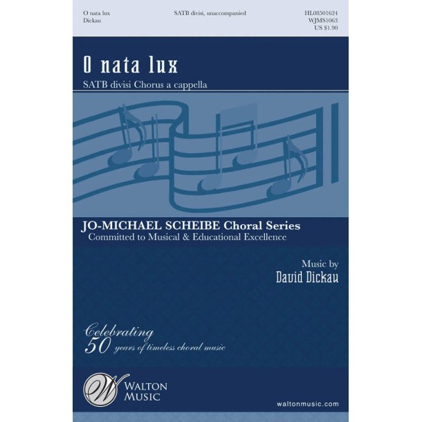 O Nata Lux : Jo-Michael Scheibe Choral Series