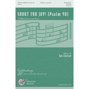 Shout for Joy! : Psalm 98