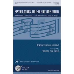 Sister Mary Had-a But One Child