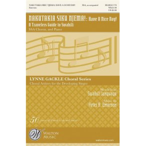 Nakutakia Siku Njema! : Have a Nice Day! A Travelers Guide to Swahili