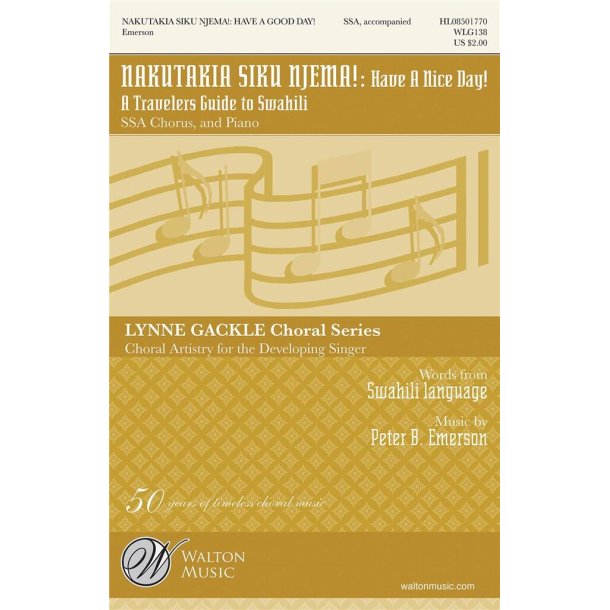 Nakutakia Siku Njema! : Have a Nice Day! A Travelers Guide to Swahili