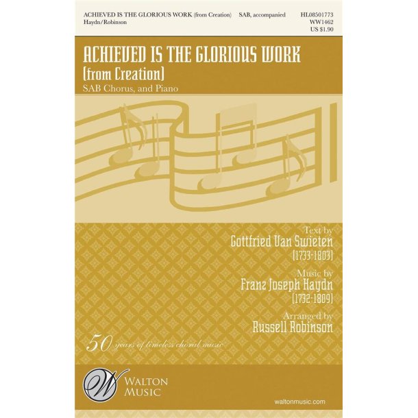 Achieved Is the Glorious Work : from Creation