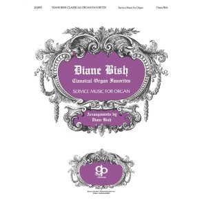 Diane Bish Classical Organ Collection Organ