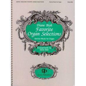 Diane Bish Favorite Organ Selections Organ