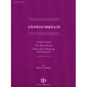 A Lenten Triptych Vocal Solo