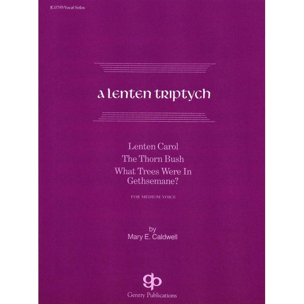 A Lenten Triptych Vocal Solo