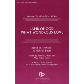 Lamb of God, What Wondrous Love