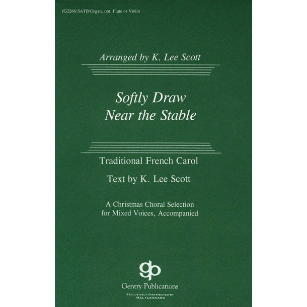 Softly Draw Near the Stable