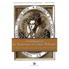Handbook For The Performance Of English Madrigals