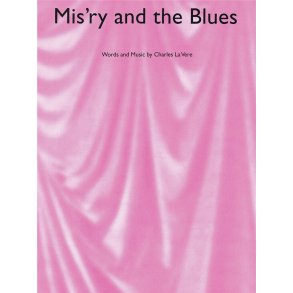 Vere Charles La Mis'ry & The Blues Piano Vocal Guitar Sheet
