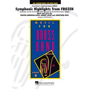 Symphonic Highlights from Frozen : From Disney's Animated Feature FROZEN