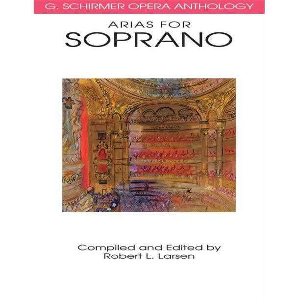 Opera Anthology Arias for Soprano