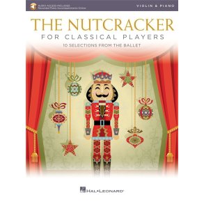 The Nutcracker for Classical Players : Violin and Piano Book/Online Audio