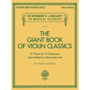 Giant Book of Violin Classics : Violin and Piano