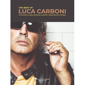 The Best of Luca Carboni : 12 successi in linea melodica, accordi e tablature per chitarra