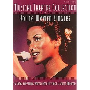 Musical Theatre Collection For Young Women Singers