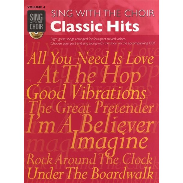 Classic Hits : Sing With The Choir Volume 4