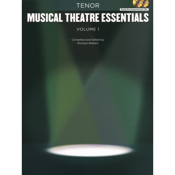 Musical Theatre Essentials: Tenor - Vol.1