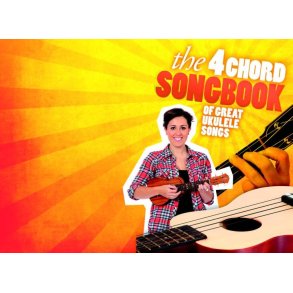 The 4 Chord Songbook of Great Ukulele Songs