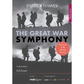 The Great War Symphony (Medley for Brass Band) : (Fulll Score)