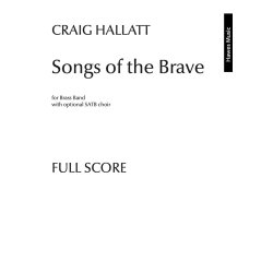 Songs of the Brave (Brass Band) : (Fulll Score)