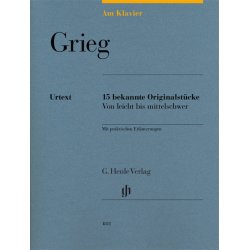 Grieg: 14 bekannte Originalst&uuml;cke : von leicht bis mittelschwer, mit praktischen Erl&auml;uterungen