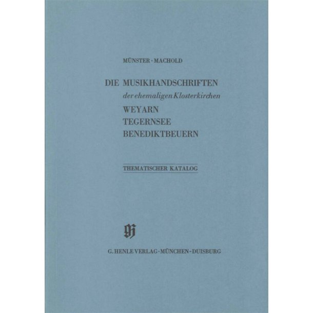 KBM 1 Ehemalige Klosterkirchen Weyarn, : Catalogues of Music Collections in Bavaria