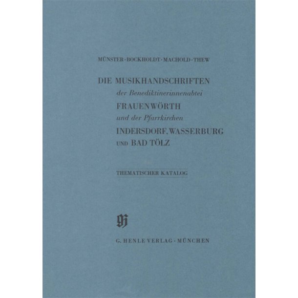 KBM 2 Benediktinerinnenabtei Frauenw&ouml;rth und : Catalogues of Music Collections in Bavaria