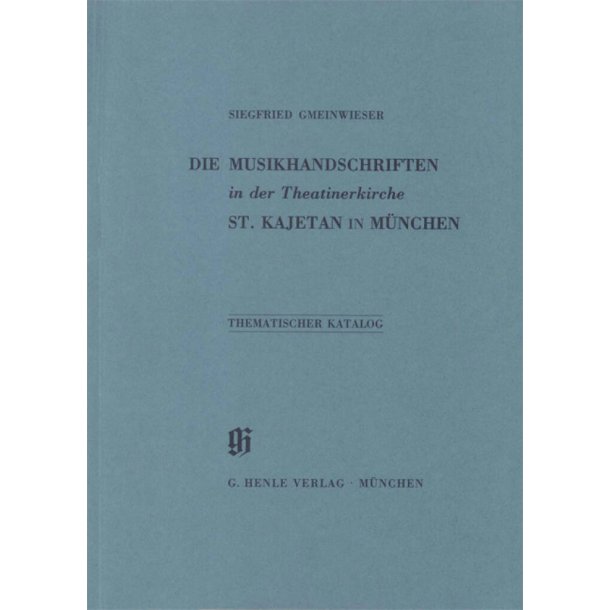 KBM 4 Theatinerkirche St. Kajetan in M&uuml;nchen : Catalogues of Music Collections in Bavaria
