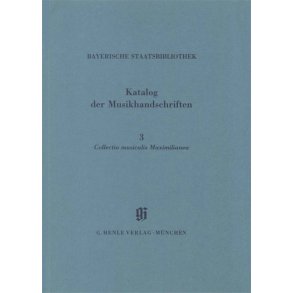 KBM 5/3 Collectio Maximillanea : Catalogues of Music Collections in Bavaria