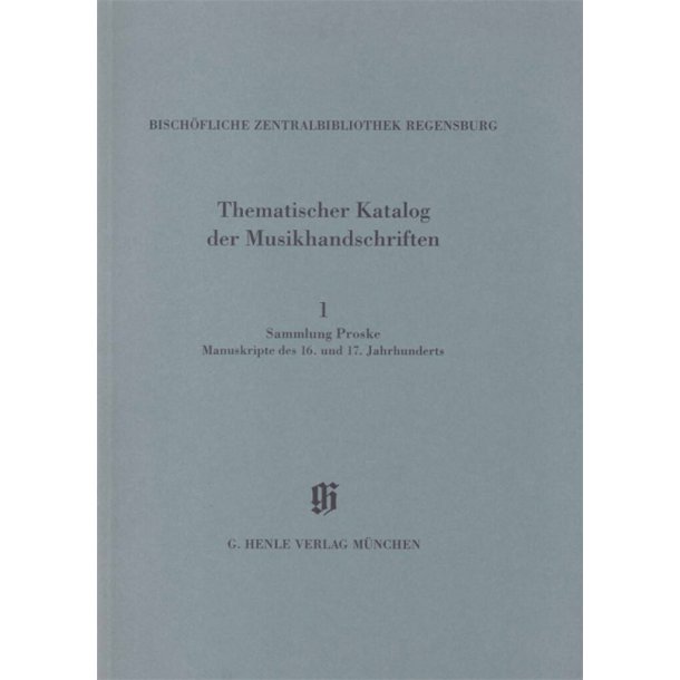 KBM 14/1-Sammlung Proske, Manuskripte 16 u. 17Jh : Catalogues of Music Collections in Bavaria