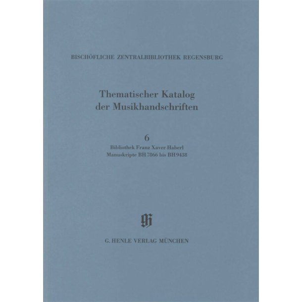 KBM 14/6 Bibliothek Franz Xaver Haberl : Catalogues of Music Collections in Bavaria