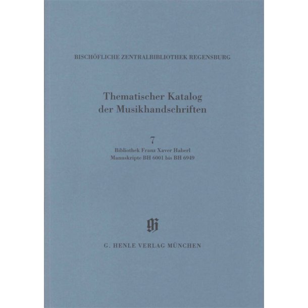 KBM 14/7 Bibliothek Franz Xaver Haberl 2 : Catalogues of Music Collections in Bavaria