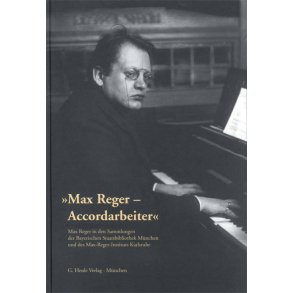 Max Reger - Accordarbeiter