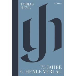 75 Jahre G. Henle Verlag