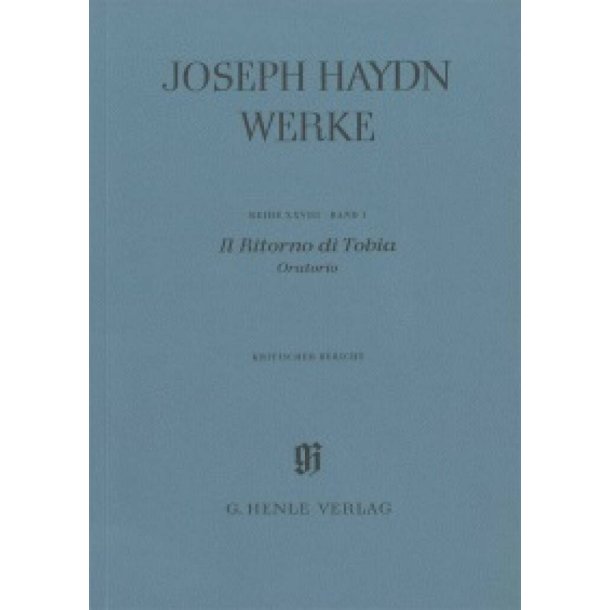 Il Ritorno di Tobia - Oratorio, Band I : Wissenschaftliche Gesamtausgabe, Kritischer Bericht, Reihe XXVIII, Band 1