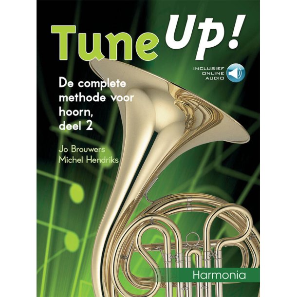 Tune Up! 2 : De complete methode voor hoorn
