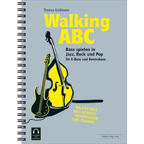 Walking ABC : Bass Spielen In Jazz, Rock und Pop