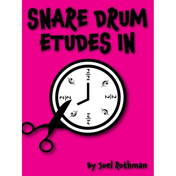Snare Drum Etudes in Cut Time