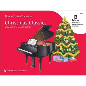 Christmas Classics Primer B : Bastian New Traditions