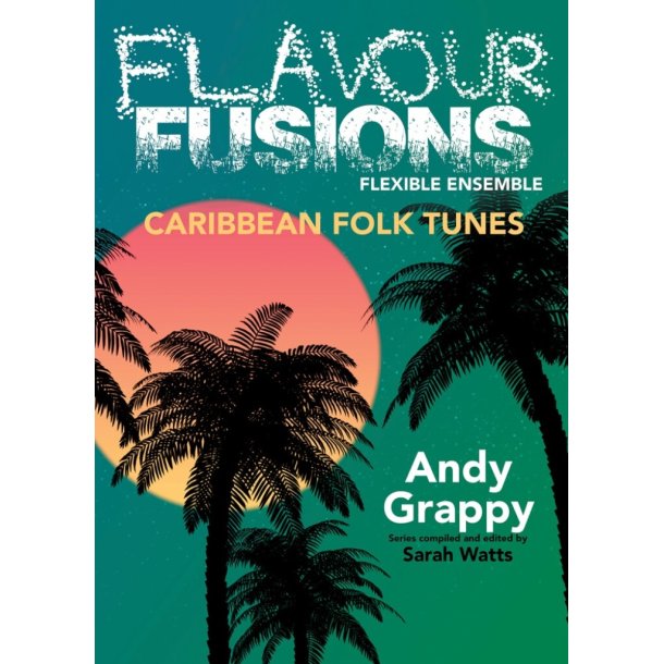 Flavour Fusions - Caribbean Folk Tunes