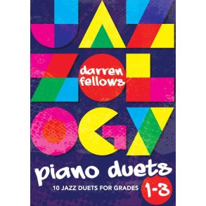 Jazzology Piano Duets : 10 Jazz Duets for Grades 1-3