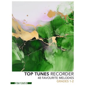 Top Tunes For Recorder - Grades 1-2 : 48 Favourite Melodies