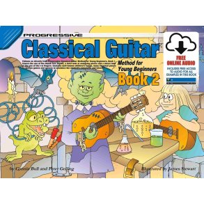 Progressive Classical Guitar for Young Beginners 2 : Method