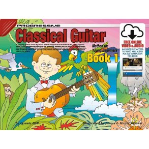 Progressive Classical Guitar for Young Beginners 1 : Method