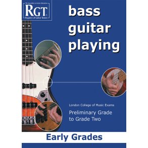 RGT Bass Guitar Playing Early Grades Preliminary