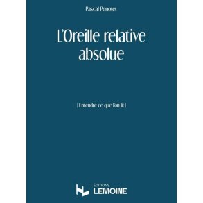 L'Oreille Relative Absolue