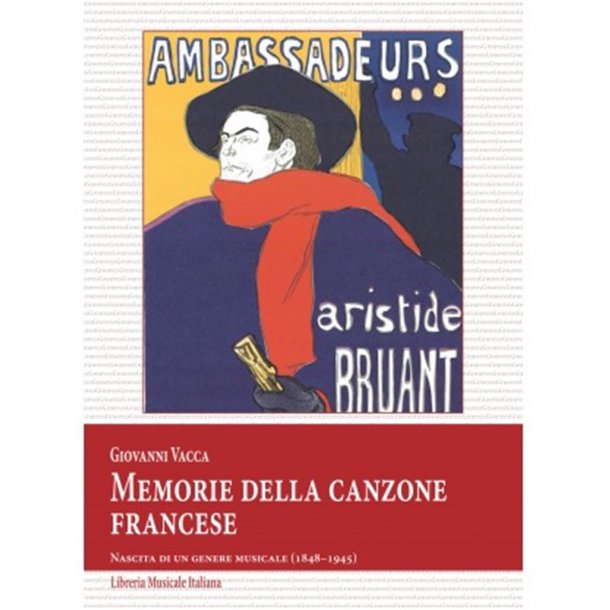 Memorie della canzone francese : Nascita di un genere musicale (1848?1945)