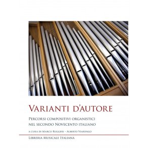 Varianti d'autore : Percorsi compositivi organistici nel Secondo Novecento Italiano