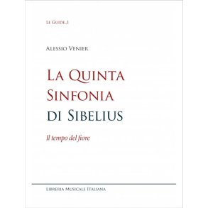 La Quinta Sinfonia di Sibelius : Il tempo del fiore
